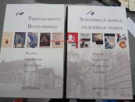 Piispankadulta Bulevardille, Werner Söderström Osakeyhtiö 1878-1939 + Avarammille aloille, väljemmille vesille Werner Söderström Osakeyhtiö 1940-2003 -osat 1 & 2