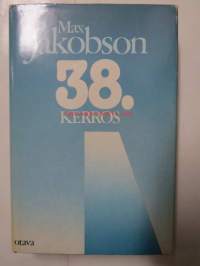 38. kerros - havaintoja ja muistiinpanoja vuosilta 1965-1971