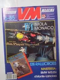 Vauhdin maailma 1985 nr 6 -mm. EM-rallicross Ahvenisto, Formula 1 Monaco ja Imola, MM-road racing Jarama, BMW 535M, Reaktiaikamittari, Yamaha 350 XT, SM-rata