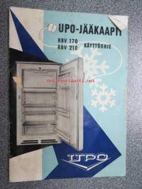 Upi-jääkaapit RBV-170, RBV 210 -käyttöohjekirja