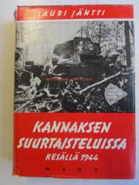 Kannaksen suurtaisteluissa kesällä 1944