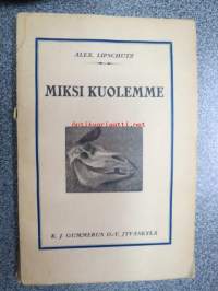 Miksi kuolemme