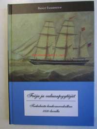 Fröja ja valaanpyytäjät Turkulaista kaukomerenkulkua 1850-luvulla