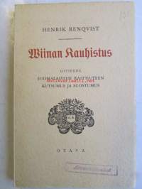 Wiinan kauhistus -liitteenä Suomalaisten raittiuuteen kutsumus ja suostumus, varustettu 