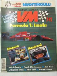 Vauhdin Maailma 1992 nr 7 -mm. VM:n nuottikoulu hard rock sävelmiä. Formula GP:t Imola Monaco ja Kanada, Trial-MM, Ralli-MM, Offshore-MM, Cruisin' Hesa by night,
