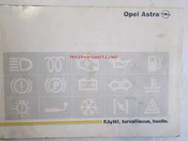 Opel Astra -Käyttö turvallisuus huolto