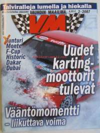 Vauhdin Maailma 2007 nr 2 -mm. Rallien Televisiointi, Ralli-MM Rovaniemi, F-Cup Kauhava, Historic Rally Trophy Orimattila, Dakar-ralli, Dubai HistoricRally, Nuorten