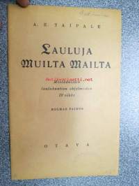 Lauluja muilta mailta. Miesäänisten laulukuntien ohjelmiston IV vihko 1940