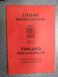 Suomi erikoisluettelo nr 3 Finland specialkatalog Kauko-Karjala / Fjärr-Karelen