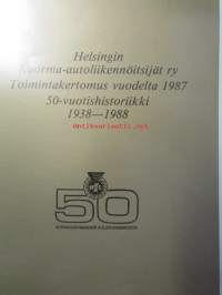 Helsingin Kuorma-autoliikennöitsijät ry, Toimintakertomus vuodelta 1987, 50-vuotishistoriikki 1938-1988