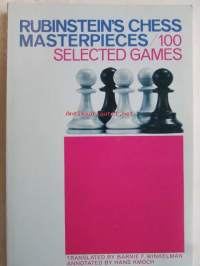 Rubinstein's Chess Masterpieces / 100 Selected games