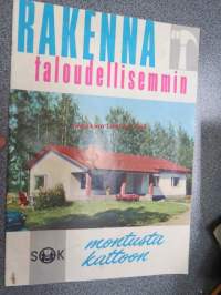 Rakenna taloudellisemmin - SOK - montusta kattoon -esite