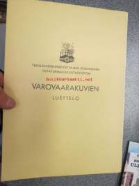 Varovaarakuvien luettelo - Teollisuudenharjoittajain keskinäisen tapaturmavakuutusyhtiön julkaisema