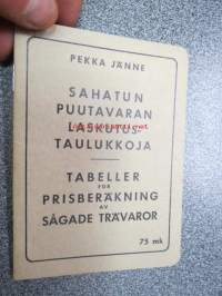 Sahatun puutavaran laskutustaulukkoja - Tabeller för prisberäkning av sågade trävaror