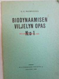 biodynaamisen viljelyn opas N:o 1