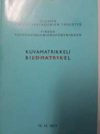 Suomen Paperi-insinöörien Yhdistys kuvamatrikkeli - Finska Pappersingeniörsföreningen bildmatrikel 15.12 1977