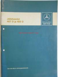 Mercedes-Benz Jakeluautot 407 D ja 409 D - Huoltotöiden johdantovihko, Katso tarkemmat mallit ja sisällysluettelo kuvista