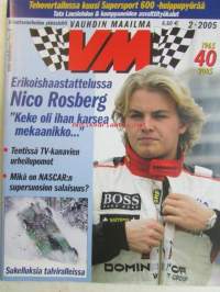 Vauhdin Maailma 2005 nr. 2 -mm. Nico Rosberg, Ralli-SM Rovaniemi, Ralli-MM Monte Carlo, Marcus Gronholm, Nuorten SM & Lady Cup Kauhava, F-Cup Raisio, Vajalinna