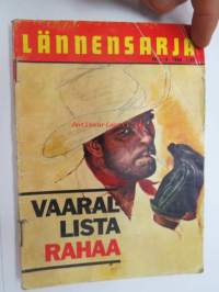 Lännensarja 1964 nr 4 Vaarallista rahaa