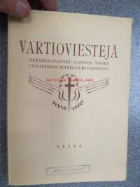 Vartioviestejä - Herännäispappien saarnoja toisen vuosikerran evankeliumiteksteistä