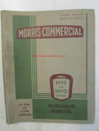 Morris-Commercial NVS & NVO range of models 2/3 Ton and 5 ton Vehicles, NVS 10/3 NVS12/3 NVS13/5 NVO13/5, Workshop Manual MC11/7 - Korjausohjekirja, Katso tarkemmat