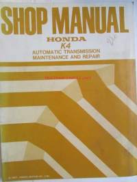 Honda Shop Manual K4 Automatic Transmission Maintenance and Repair 1987 - Korjauskäsikirja, katso kuvista tarkemmin muut tiedot ja sisällysluettelo