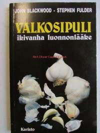 valkosipuli ikivanha luonnonlääke